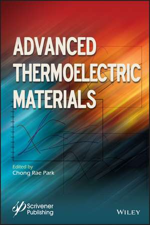 Advanced Thermoelectric Materials de CR Park