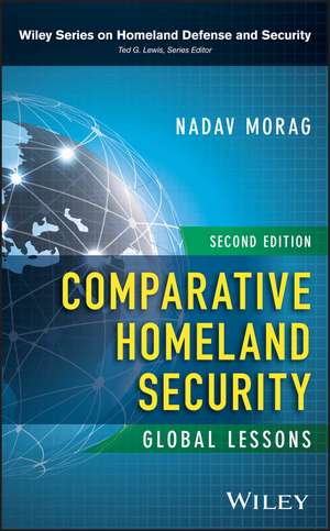 Comparative Homeland Security – Global Lessons, Second Edition de N Morag