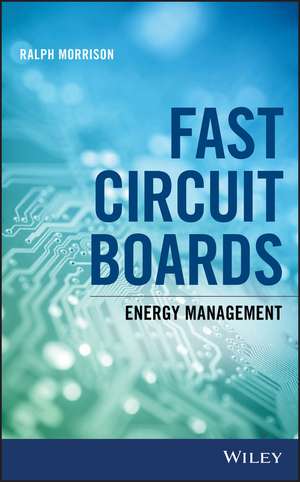 Fast Circuit Boards – Energy Management de R Morrison