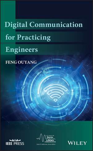 Digital Communication for Practicing Engineers de F Ouyang