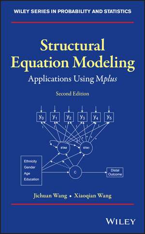 Structural Equation Modeling – Applications Using Mplus 2e de J Wang