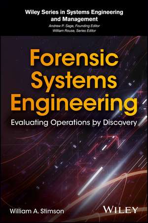 Forensic Systems Engineering – Evaluating Operations by Discovery de WA Stimson