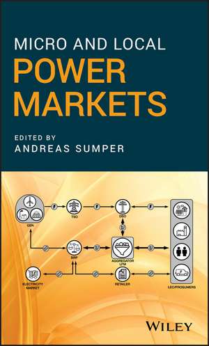 Micro and Local Power Markets de A Sumper