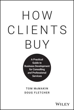How Clients Buy de Tom McMakin