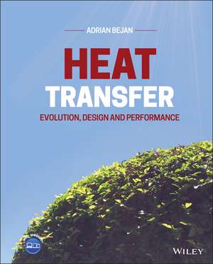 Heat Transfer – Evolution, Design and Performance de A Bejan