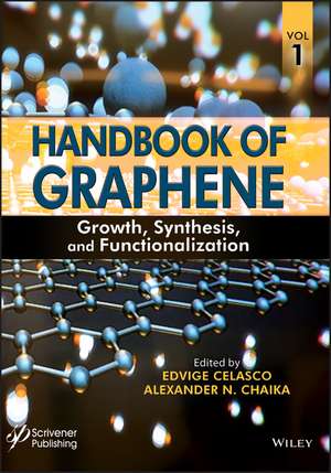 Handbook of Graphene, Volume 1 – Growth, Synthesis and Functionalization de E Celasco