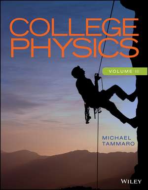 College Physics, Volume 2 de Michael Tammaro