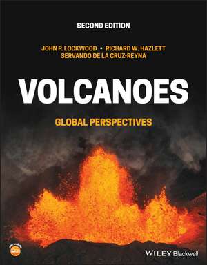 Volcanoes – Global Perspectives de JP Lockwood