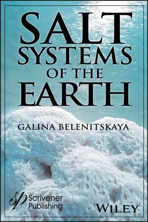 Salt Systems of the Earth – Distribution, Tectonic and Kinematic History, Salt–Naphthids Interrelations, Discharge Foci, Recycling de G Belenitskaya