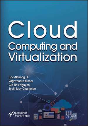 Cloud Computing and Virtualization de DN Le