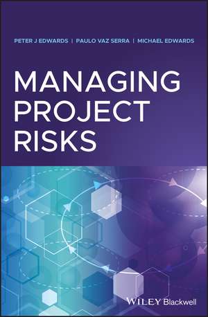 Managing Project Risks de PJ Edwards