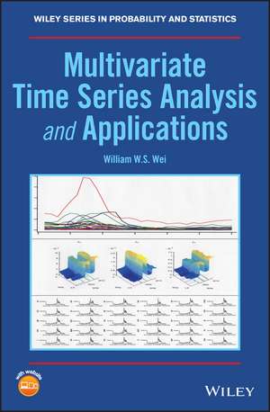 Multivariate Time Series Analysis and Applications de William W. S. Wei