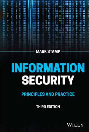 Information Security – Principles and Practice, Third Edition de M Stamp