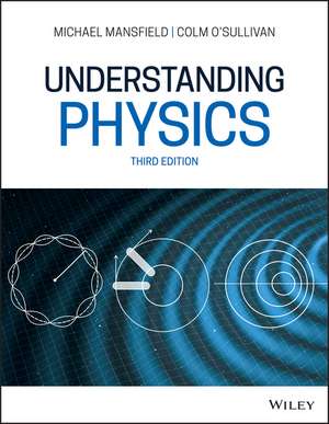 Understanding Physics 3e de MM Mansfield