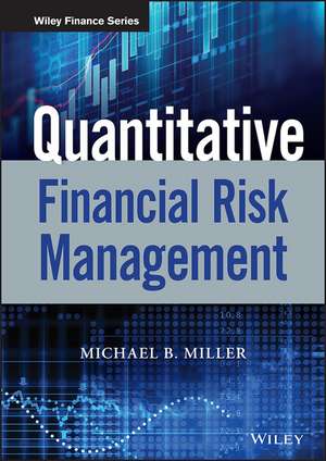 Quantitative Financial Risk Management de MB Miller