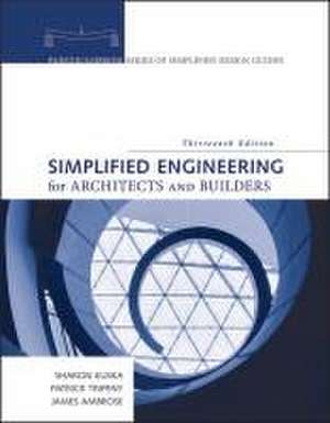 Simplified Engineering for Architects and Builders , 13th Edition de Ambrose