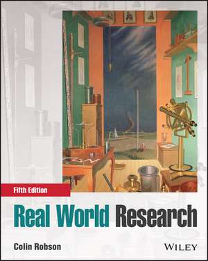 Real World Research: A Resource for Users of Socia l Research Methods in Applied Settings de C Robson