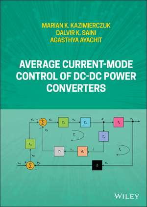 Average Current–Mode Control of DC–DC Power Converters de MK Kazimierczuk