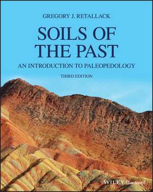 Soils of the Past – An Introduction to Paleopedology 3e de GJ Retallack