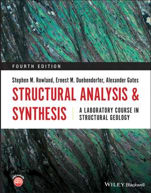 Structural Analysis and Synthesis – A Laboratory Course in Structural Geology 4e de SM Rowland