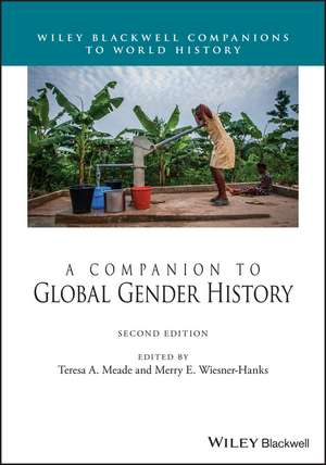 A Companion to Global Gender History, Second Edition de TA Meade