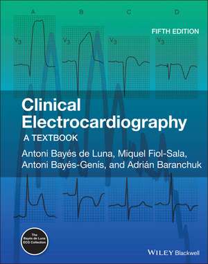 Clinical Electrocardiography – A Textbook 5e de A Bayés de Luna