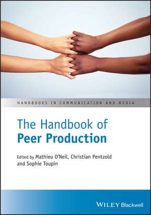 The Handbook of Peer Production de M O′Neil