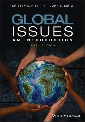 Global Issues – An Introduction, Sixth Edition de KA Hite