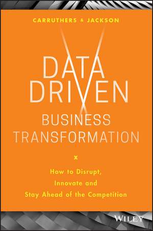 Data Driven Business Transformation de Peter Jackson