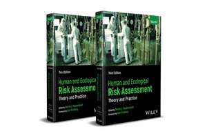 Human and Ecological Risk Assessment: Theory and Practice, Set de Dennis J. Paustenbach