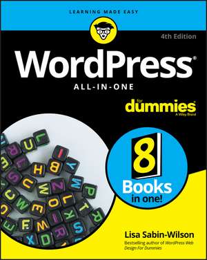 WordPress All–in–One For Dummies, 4th Edition de L Sabin–Wilson