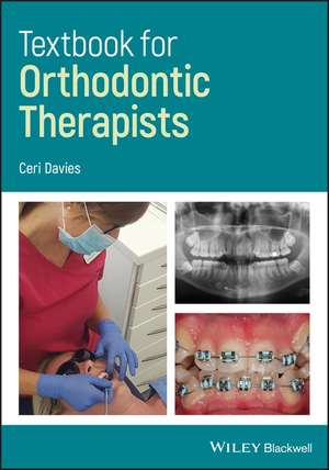 Textbook for Orthodontic Therapists de C. Davies