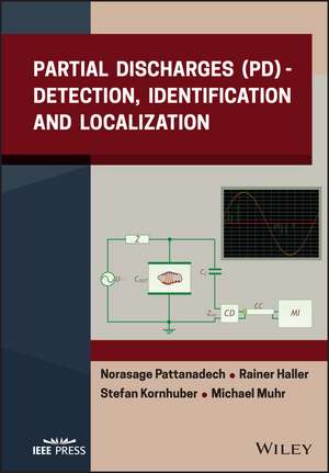 Partial Discharges (PD) – Detection, Identificatio n, and Localization de N Pattanadech