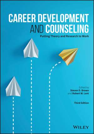 Career Development and Counseling de Robert W. Lent