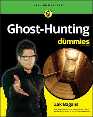 Ghost–Hunting For Dummies de Z Bagans