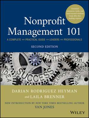 Nonprofit Management 101– A Complete and Practical Guide for Leaders and Professionals, 2nd edition de DR Heyman