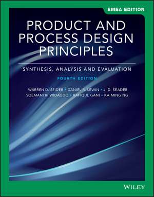Product and Process Design Principles de Daniel R. Lewin