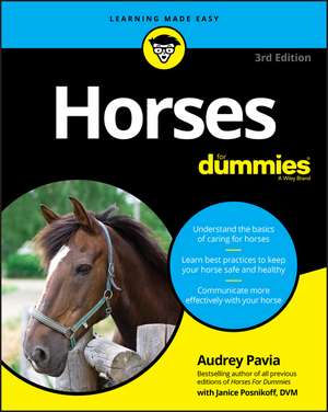 Horses For Dummies, 3rd Edition de A Pavia