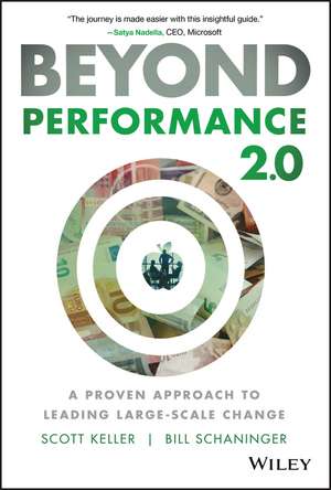 Beyond Performance 2.0 – A Proven Approach to Leading Large–Scale Change de S. Keller