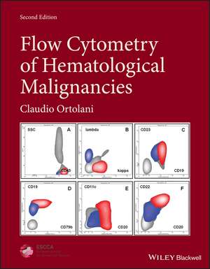 Flow Cytometry of Hematological Malignancies 2nd Edition de C Ortolani