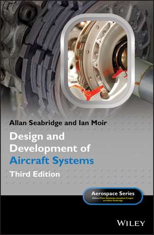 Design and Development of Aircraft Systems 3rd Edition de A Seabridge