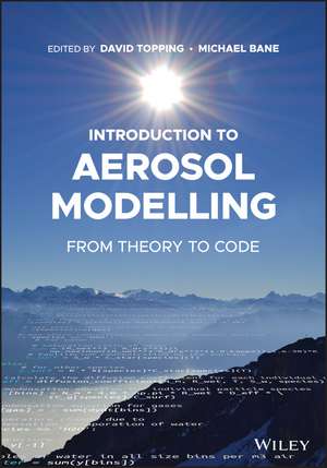 Introduction to Aerosol Modelling – From Theory to Code de DL Topping