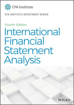 International Financial Statement Analysis, Fourth Edition (CFA Institute Investment Series) de TR Robinson