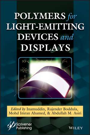 Polymers for Light–Emitting Devices and Displays de I Inamuddin