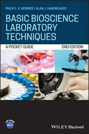 Basic Bioscience Laboratory Techniques de Philip L R Bonner