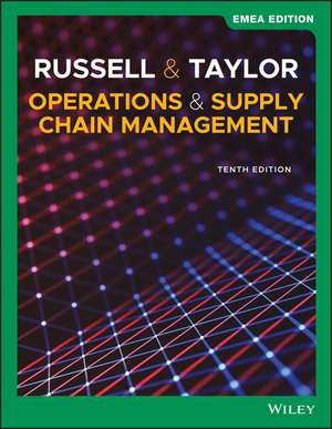 Operations and Supply Chain Management, 10th Edition EMEA Edition de Russell