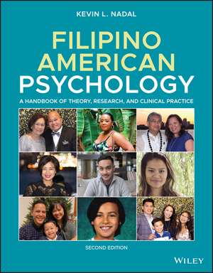 Filipino American Psychology – A Handbook of Theory, Research, and Clinical Practice, 2nd Edition de KL Nadal