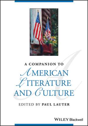 A Companion to American Literature and Culture de P Lauter