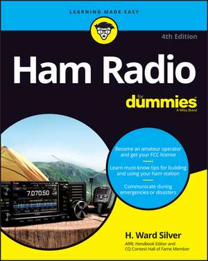 Ham Radio For Dummies 4e de H. Ward Silver