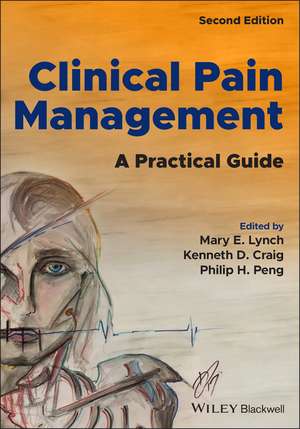 Clinical Pain Management: A Practical Guide Second Edition de ME Lynch